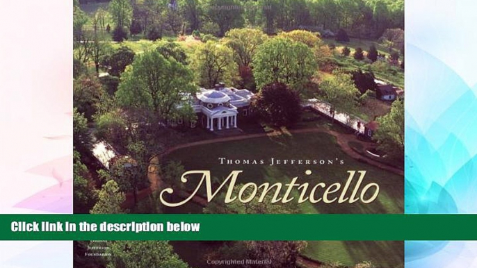 Big Deals  Thomas Jefferson s Monticello  Best Seller Books Most Wanted