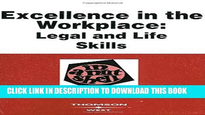 [PDF] Excellence in the Workplace: Legal and Life Skills in a Nutshell Popular Collection