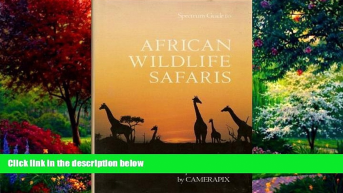 Big Deals  African Wildlife Safaris: Kenya Uganda Tanzania Ethiopia Somalia Malawi Zambia Rwanda