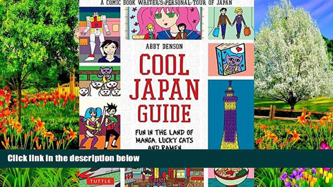 Must Have PDF  Cool Japan Guide: Fun in the Land of Manga, Lucky Cats and Ramen  Full Read Most