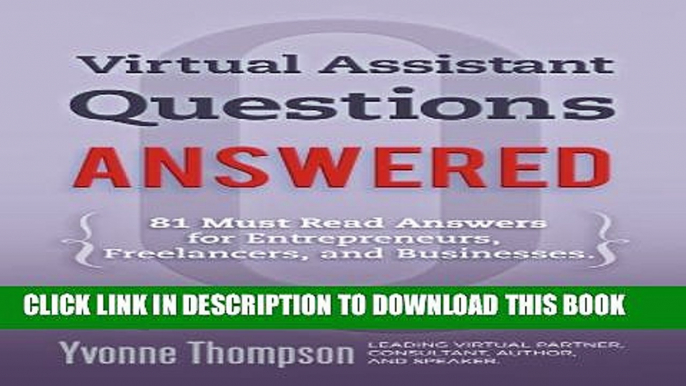 [PDF] Virtual Assistant Questions Answered: 81 Must Read Answers for Entrepreneurs, Freelancers,