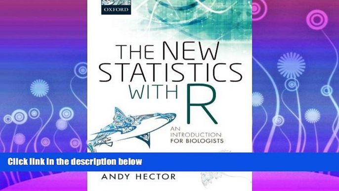 Popular Book The New Statistics with R: An Introduction for Biologists