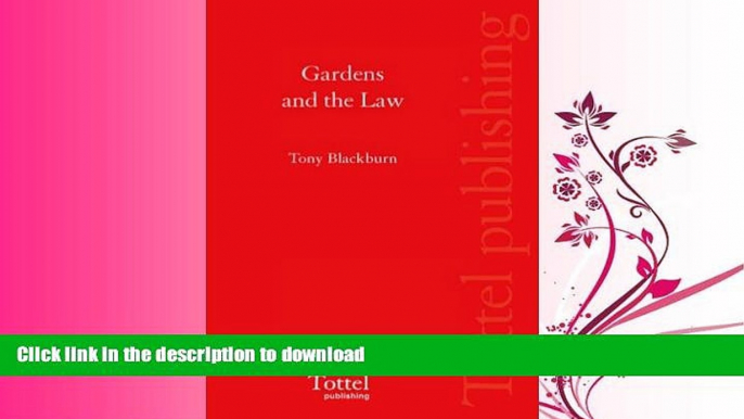 READ THE NEW BOOK Gardens and the Law READ EBOOK