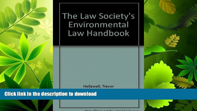 READ THE NEW BOOK The Law Society s Environmental Law Handbook READ EBOOK