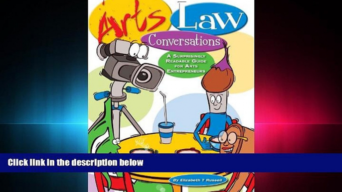 FAVORITE BOOK  Arts Law Conversations: A Surprisingly Readable Guide for Arts Entrepreneurs