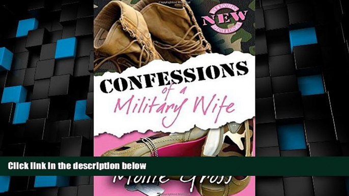 Big Deals  Confessions of a Military Wife  Full Read Most Wanted