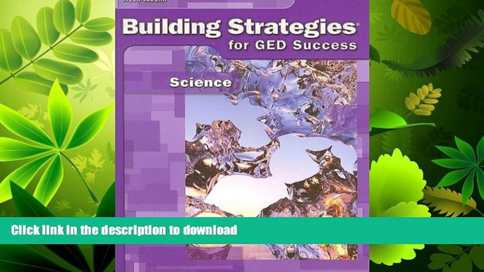 GET PDF  Steck-Vaughn Building Strategies: Student Workbook Grades 9 - UP Science FULL ONLINE