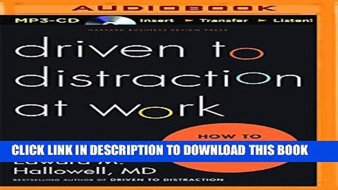 Collection Book Driven to Distraction at Work: How to Focus and Be More Productive