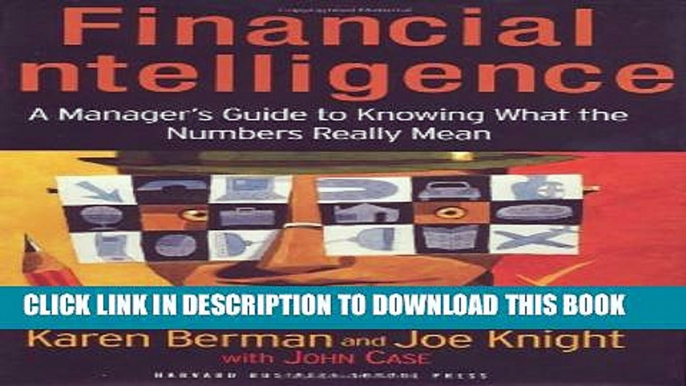 New Book Financial Intelligence: A Manager s Guide to Knowing What the Numbers Really Mean