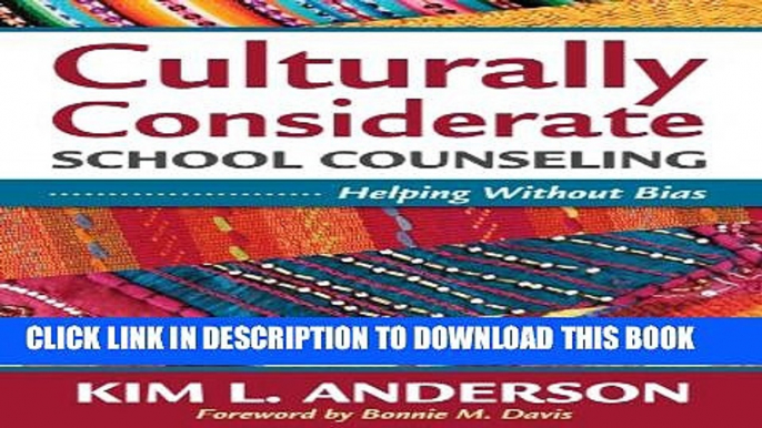 New Book Culturally Considerate School Counseling: Helping Without Bias