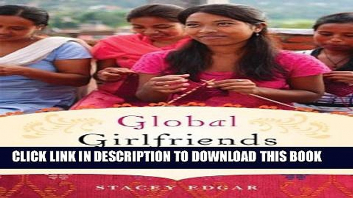 Collection Book Global Girlfriends: How One Mom Made It Her Business to Help Women in Poverty