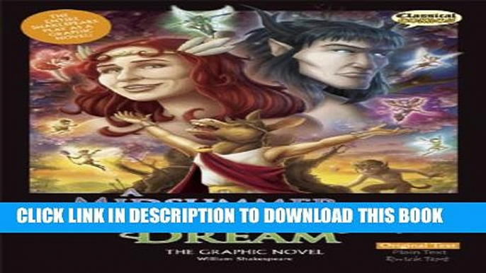 [Read PDF] A Midsummer Night s Dream The Graphic Novel: Original Text (Shakespeare Range) Ebook