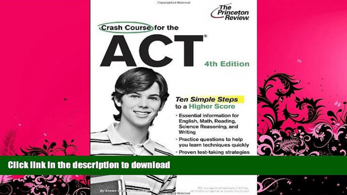 EBOOK ONLINE  Crash Course for the ACT, 4th Edition (College Test Preparation)  PDF ONLINE