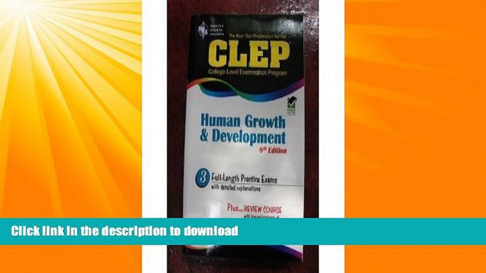 READ BOOK  CLEP Human Growth and Development (REA) (CLEP Test Preparation) 8th (eighth) edition