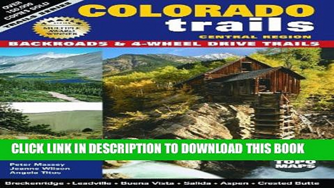 Collection Book Colorado Trails Central Region: Backroads   4-Wheel Drive Trails