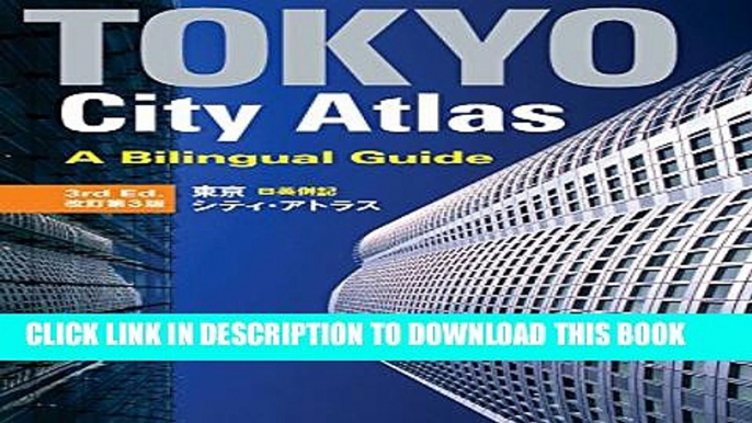 New Book Tokyo City Atlas: A Bilingual Guide