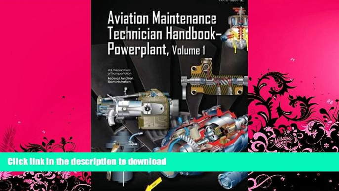 GET PDF  Aviation Maintenance Technician Handbook Powerplant Volume 1  BOOK ONLINE