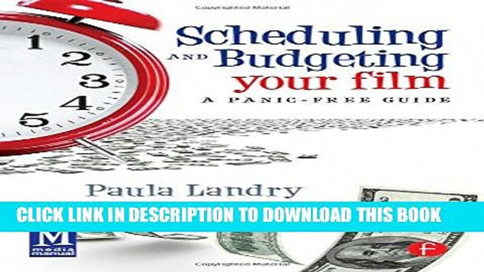 [PDF] Scheduling and Budgeting Your Film: A Panic-Free Guide Popular Colection