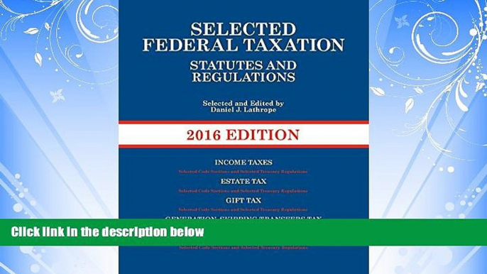 read here  Selected Federal Taxation Statutes and Regulations (Selected Statutes)