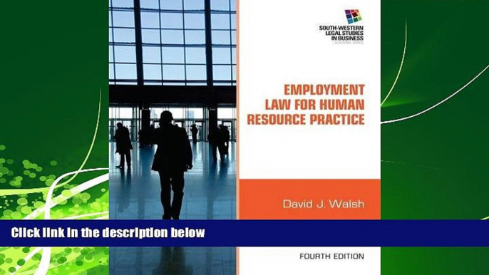 read here  Employment Law for Human Resource Practice (South-Western Legal Studies in Business)