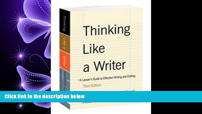 complete  Thinking Like a Writer: A Lawyer s Guide to Effective Writing and Editing