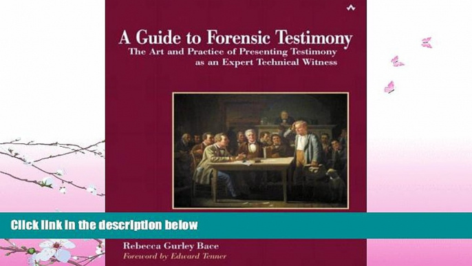 FULL ONLINE  A Guide to Forensic Testimony: The Art and Practice of Presenting Testimony As An