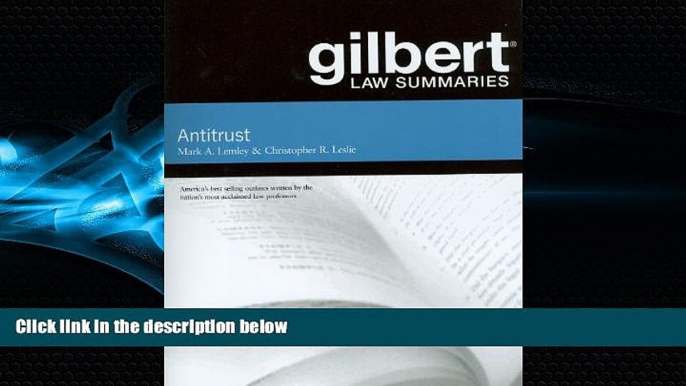 FULL ONLINE  Gilbert Law Summaries on Antitrust