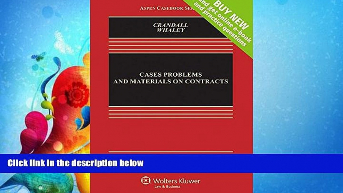 different   Cases, Problems, and Materials on Contracts [Connected Casebook] (Aspen Casebook)