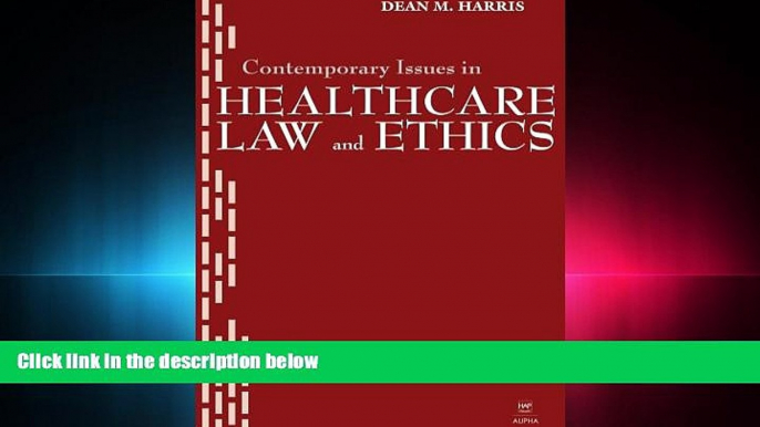 read here  Contemporary Issues in Healthcare Law and Ethics