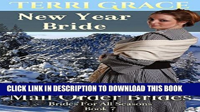 [PDF] MAIL ORDER BRIDE: New Year Bride - A Gift For William: Clean Historical Romance (Brides For