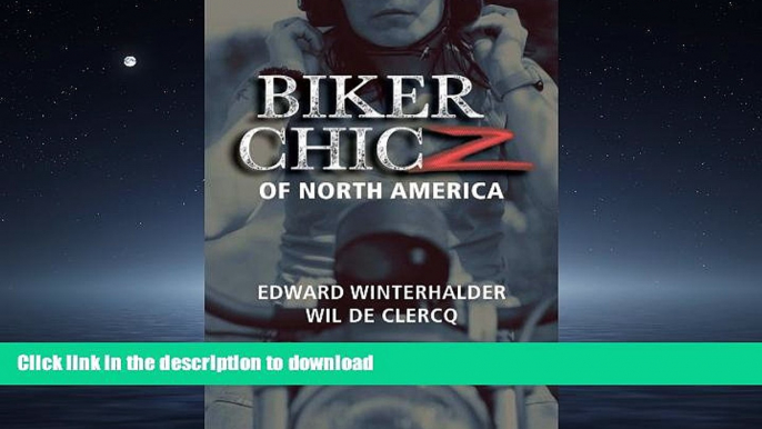 PDF ONLINE Biker Chicz of North America READ NOW PDF ONLINE