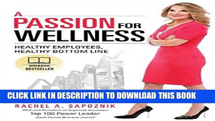 [PDF] A Passion For Wellness: Healthy Employees, Healthy Bottom Line Popular Online