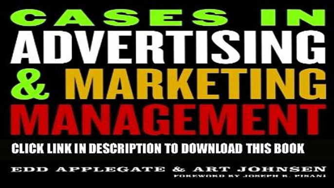 [PDF] Cases in Advertising and Marketing Management: Real Situations for Tomorrow s Managers