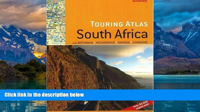 Big Deals  Touring Atlas of South Africa: And Botswana, Mozambique, Namibia, Zimbabwe: And