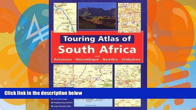 Big Deals  Touring Atlas of Southern Africa: and Botswana Mozambique, Namibia and Zimbabwe by John