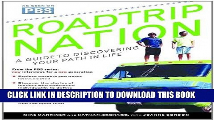 [PDF] Roadtrip Nation: A Guide to Discovering Your Path in Life Full Online