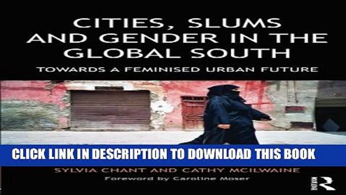 [PDF] Cities, Slums and Gender in the Global South: Towards a feminised urban future (Regions and