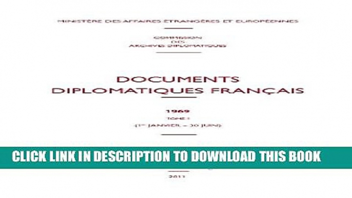 [PDF] Documents diplomatiques franÃ§ais: 1969 - Tome I (1er janvier - 30 juin) (Documents