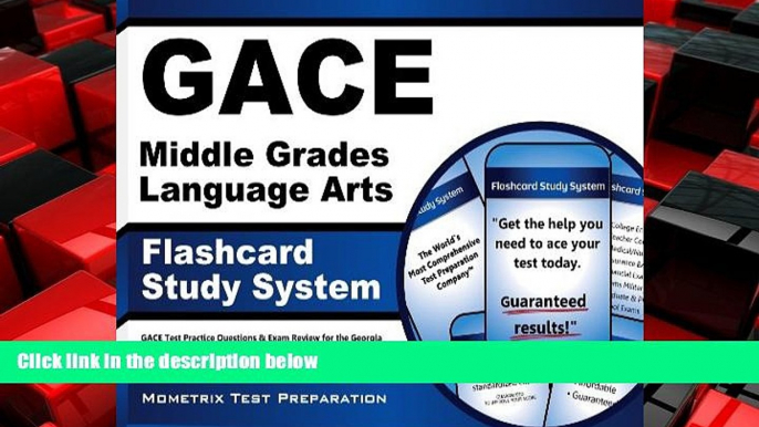 FREE DOWNLOAD  GACE Middle Grades Language Arts Flashcard Study System: GACE Test Practice