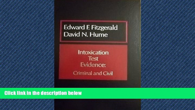 Big Deals  Intoxication test evidence: Criminal and civil (Criminal law library)  Full Ebooks Most