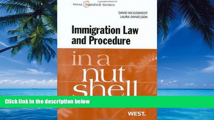 Books to Read  Immigration Law and Procedure in a Nutshell  Full Ebooks Most Wanted