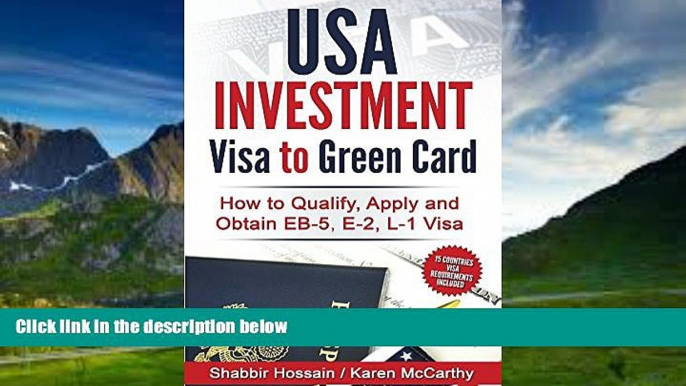 Big Deals  USA Investment Visa to Green Card: How to Qualify, Apply and Obtain EB-5, E-2, L-1