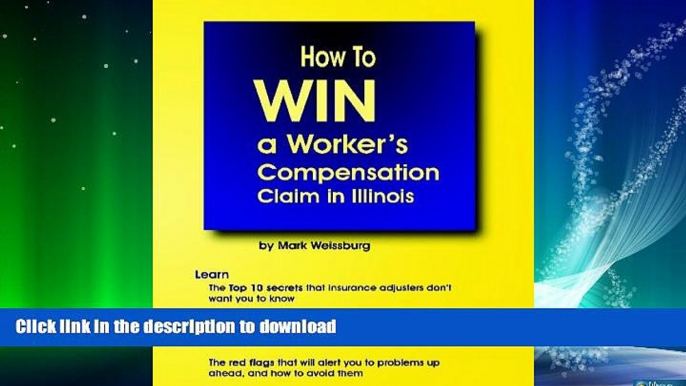 READ BOOK  How To Win A Worker s Compensation Claim In Illinois FULL ONLINE