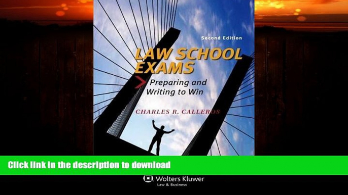 FAVORITE BOOK  Law School Exams: Preparing and Writing to Win, Second Edition FULL ONLINE