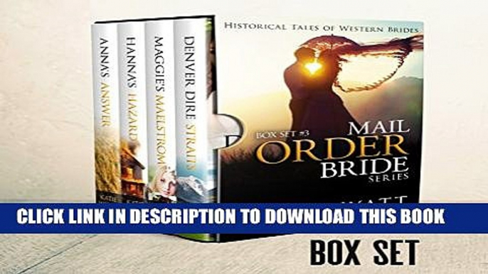 [PDF] Mail Order Bride: Box Set  #3: Inspirational Historical Western (Historical Tales of Western