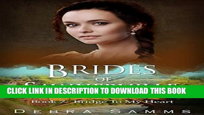 [PDF] MAIL ORDER BRIDE: Bridge To My Heart - Clean Historical Western Romance (Sawyerville Mail