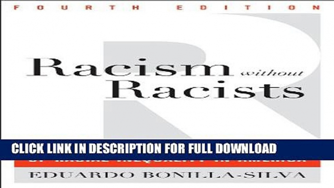 [DOWNLOAD PDF] Racism without Racists: Color-Blind Racism and the Persistence of Racial Inequality