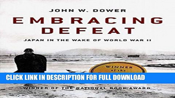 [DOWNLOAD PDF] Embracing Defeat: Japan in the Wake of World War II READ BOOK ONLINE