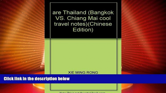 Must Have PDF  are Thailand (Bangkok VS. Chiang Mai cool travel notes)(Chinese Edition)  Full Read