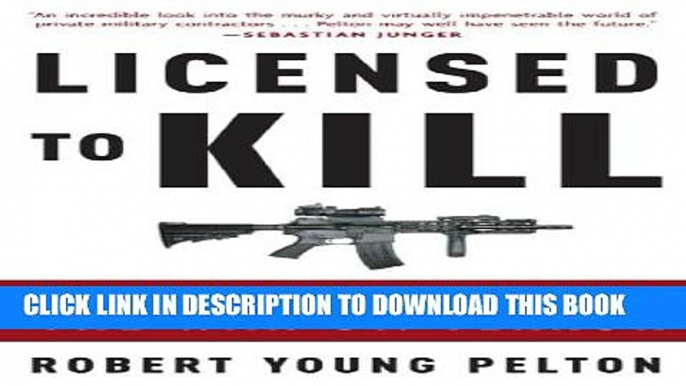 [PDF] Licensed to Kill: Hired Guns in the War on Terror Popular Online